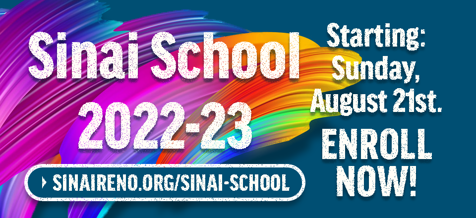 Sinai School 2022-2023 starting Sunday, August 21st, 2022. Click here to enroll now!