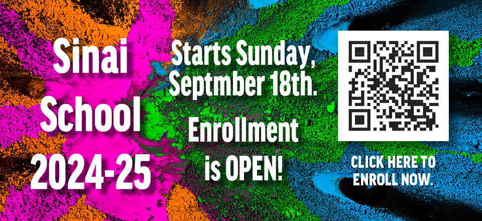 Sinai School 2024-25 Starts Sunday, August 18th. ENROLL NOW! Visit http://sinaireno.org/sinai-school or click here for info.