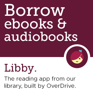 Borrow eBooks and audiobooks with Libby